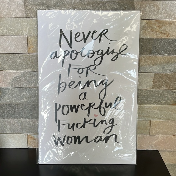 Never Apologize for being a Powerful Woman  Poster - Picture 2 of 4